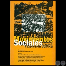 MOVIMIENTOS SOCIALES Y EXPRESIN POLTICA - Compiladores: MARIELLE PALAU y ARSTIDES ORTZ - Ao 2005